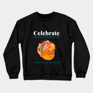 Celebrate Neurodiversity Crewneck Sweatshirt